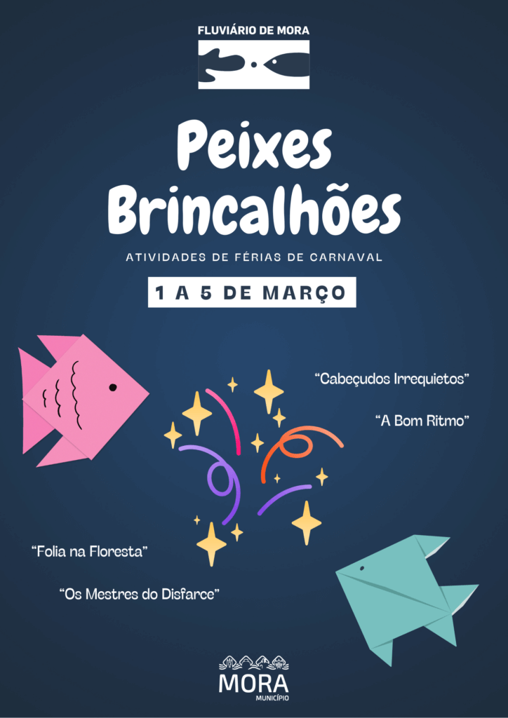 Durante as Férias de Carnaval há “Peixes Brincalhões” peixes brincalhoes 2025 cartaz
